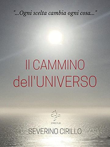 Il Cammino dell'Universo Il Cammino dell'Universo